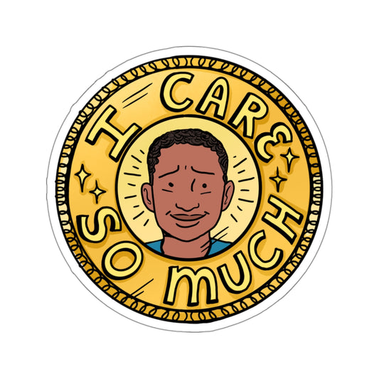 I Care So Much (STICKER)